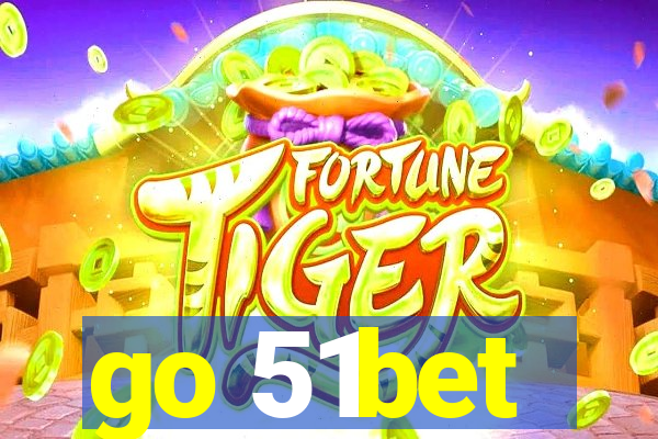 go 51bet